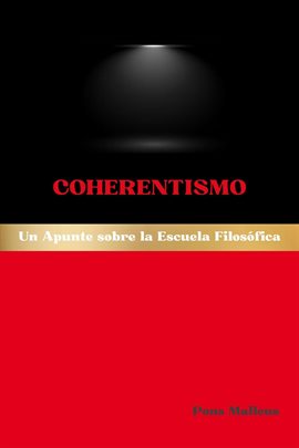 Coherentismo: Un Apunte sobre la Escuela Filosófica