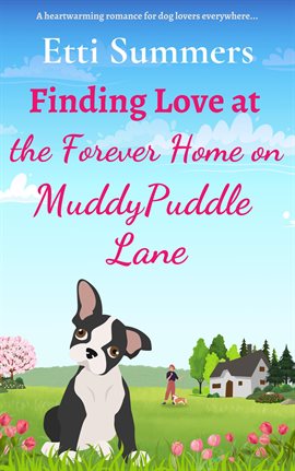 Finding Love at the Forever Home on Muddypuddle Lane Finding Love at the Forever Home on Muddypuddle Lane