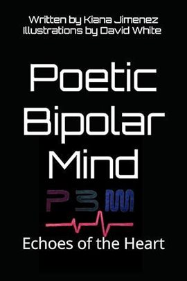 Cover image for Poetic Bipolar Mind: Echoes of the Heart