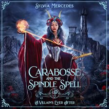 Carabosse and the Spindle Spell