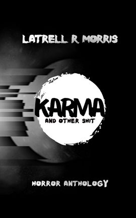 Cover image for Karma and Other Shit