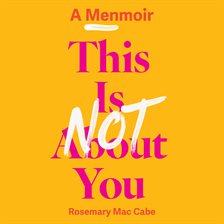 Cover image for This Is Not About You