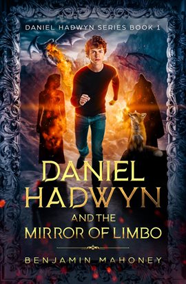 Cover image for Daniel Hadwyn and the Mirror of Limbo