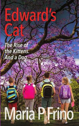 Cover image for Edward's Cat. The Rise of the Kittens. And a Dog.