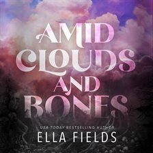 Cover image for Amid Clouds and Bones