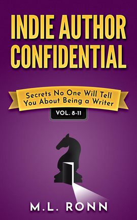 Cover image for Indie Author Confidential, Volumes 8-11