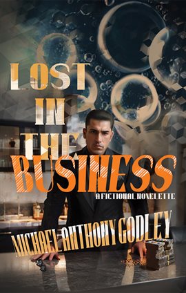 Cover image for Lost in the Business