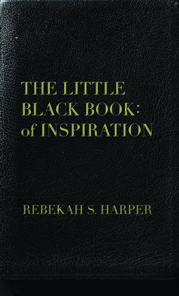 Cover image for The Little Black Book: Of Inspiration