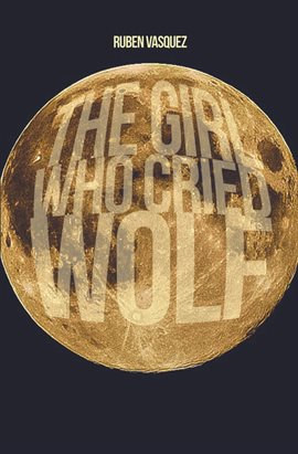 Imagen de portada para The Girl Who Cried Wolf