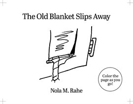 Cover image for The Old Blanket Slips Away