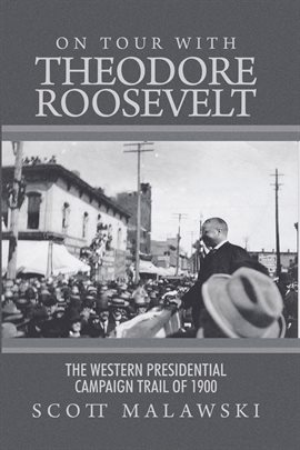 Imagen de portada para On Tour with Theodore Roosevelt