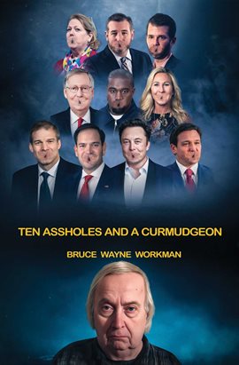 Imagen de portada para Ten Assholes and a Curmudgeon