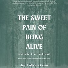 Cover image for The Sweet Pain of Being Alive