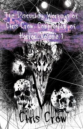 Cover image for The Disturbing Workings of Chris Crow