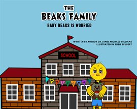 Imagen de portada para The Beaks Family: Baby Beaks Is Worried