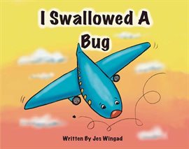 Imagen de portada para I Swallowed a Bug