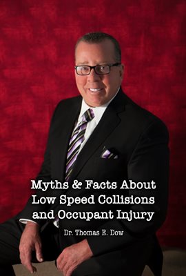 Cover image for Myths & Facts About Low Speed Collisions and Occupant Injury