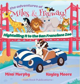 Cover image for the adventures of Miles & Freeway!