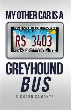 Cover image for My Other Car Is A Greyhound Bus