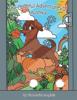 Cover image for The Colorful Adventures of Mushka