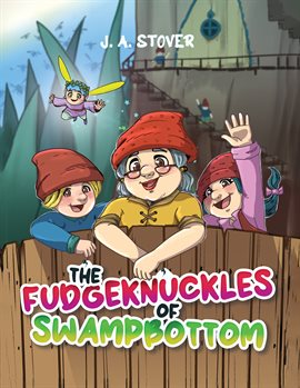 Imagen de portada para The Fudgeknuckles of Swampbottom
