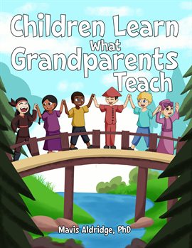 Cover image for Children Learn What Grandparents Teach