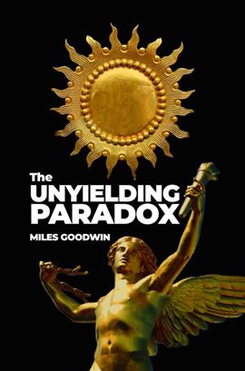 Cover image for The Unyielding Paradox