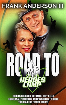 Cover image for Road to Heroes Camp