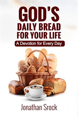 Cover image for God's Daily Bread for Your Life: A Devotion for Every Day