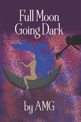 Cover image for Full Moon Going Dark