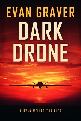 Cover image for Dark Drone: A Ryan Weller Thriller Book 11