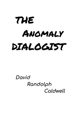 Cover image for The Anomaly Dialogist