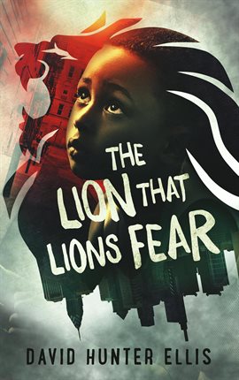 Cover image for The Lion That Lions Fear