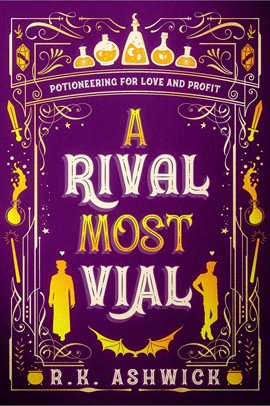 Cover image for A Rival Most Vial: Potioneering for Love and Profit