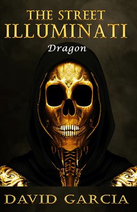 Imagen de portada para The Street Illuminati: Dragon