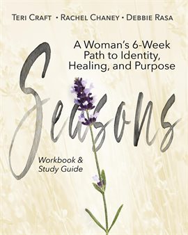 Imagen de portada para Seasons: A Woman's 6-Week Path to Identity, Healing, and Purpose