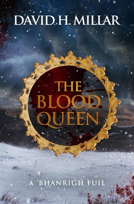 Cover image for The Blood Queen: A 'Bhanrigh Fuil
