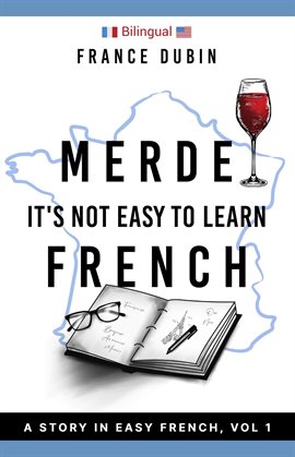 Cover image for Merde, It's Not Easy to Learn French
