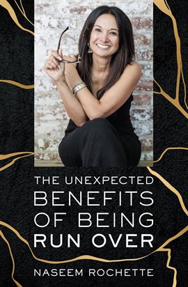Cover image for The Unexpected Benefits of Being Run Over