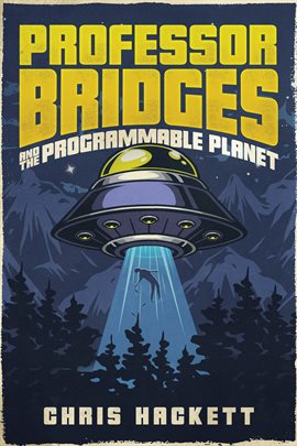 Imagen de portada para Professor Bridges and the Programmable Planet