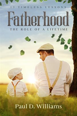 Cover image for Fatherhood: The Role of a Lifetime