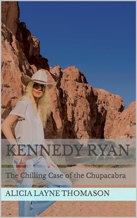 Cover image for Kennedy Ryan: The Chilling Case of the Chupacabra