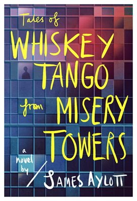 Cover image for Tales of Whiskey Tango From Misery Towers