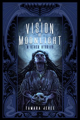 Imagen de portada para A Vision of Moonlight & Other Stories