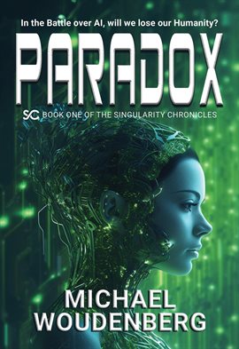 Imagen de portada para Paradox: Book One of The Singularity Chronicles