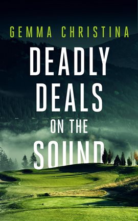 Cover image for Deadly Deals on the Sound