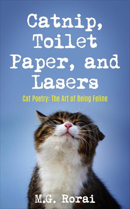 Cover image for Catnip, Toilet Paper, and Lasers