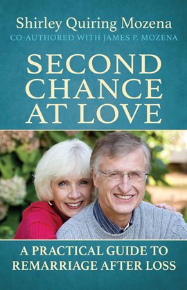 Cover image for Second Chance at Love a Practical Guide to Remarriage After Loss