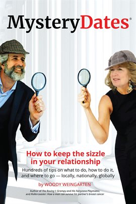 Cover image for Mysterydates®: How to Keep the Sizzle in Your Relationship-Hundreds of Tips on What to Do, How to Do