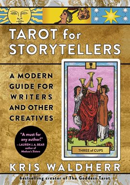Cover image for Tarot for Storytellers: A Modern Guide for Writers and Other Creatives